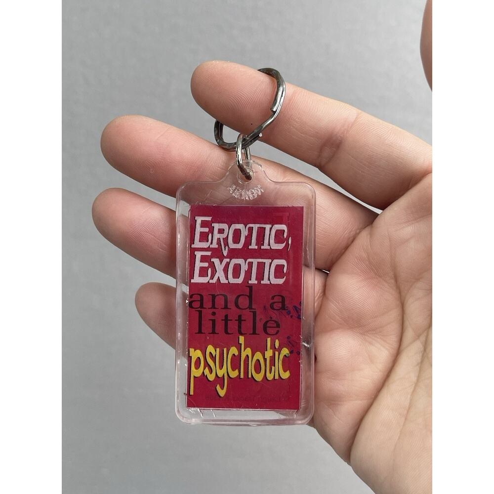 VTG 90s “Exotic Erotic A Little Psychotic” Keychain Humor Purse Backpack Y2K